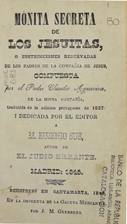 Mónita secreta de los jesuitas o instrucciones reservadas de los padres de la Compañía de Jesús