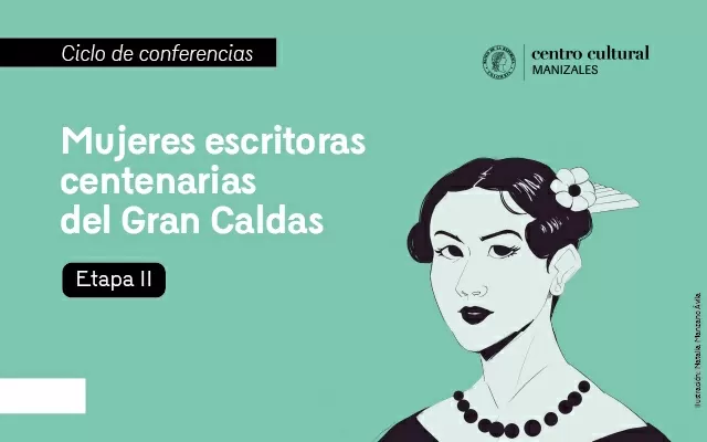 El ciclo de conferencias Mujeres escritoras centenarias del Gran Caldas regresa en 2024 con 10 nuevas escritoras.