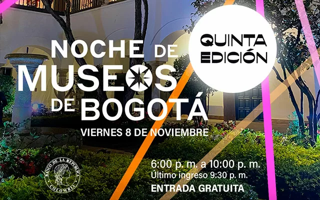 Noche de museos de Bogotá - 8 de noviembre 2024 Noche de museos de Bogotá - 8 de noviembre 2024