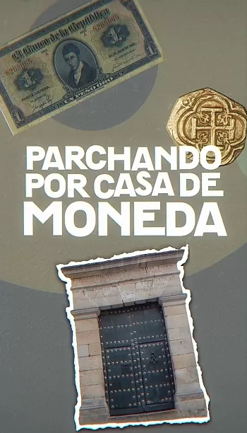 Parchando por la Casa de Moneda.
