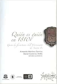 Quién es quién en 1810: guía de forasteros del virreinato de Santa Fé