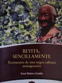 Portada del libro Reyita, sencillamente. Testimonio de una negra cubana nonagenaria