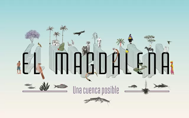 El Magdalena: una cuenca posible