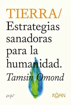 Portada del libro Tierra. Estrategias sanadora para la humanidad