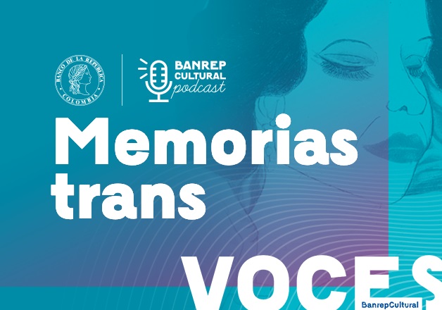 Memorias trans en el Laboratorio de creación del Centro Cultural de Manizales.