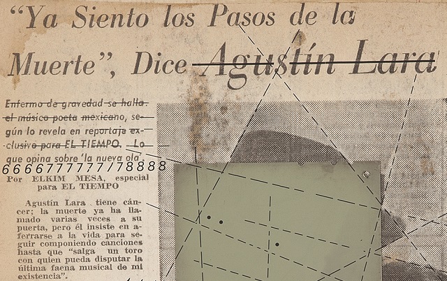 “Ya siento los pasos de la muerte”, dice Agustín Lara. De la serie Compendium, 2014. Páginas de cuaderno de contabilidad con recortes de prensa, negativos y letraset. 50,7 × 40,7 cm (detalle)