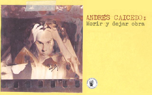 Andres Caicedo Morir y dejar obra, exposición temporal del Banco de la República