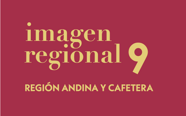 Imagen Regional 9. Región Andina y Cafetera