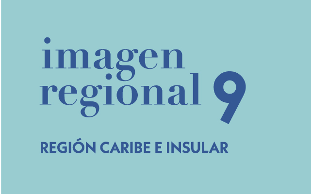 Imagen Regional 9. Región Caribe e Insular