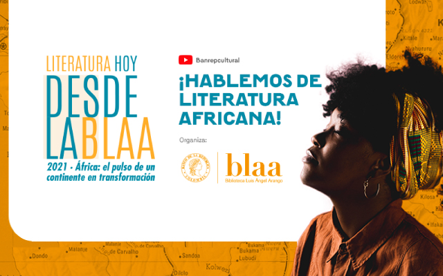 Literatura hoy desde la BLAA: África, el pulso de un continente en trasformación.