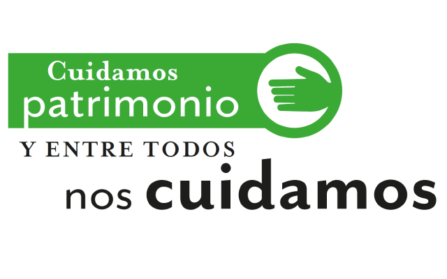 Cuidamos el patrimonio y entre todos nos cuidamos.