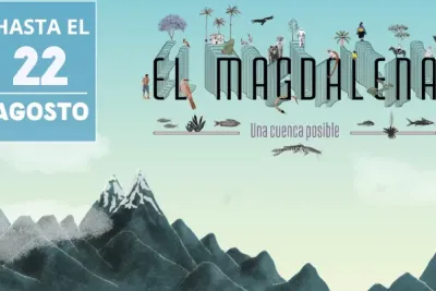 Visitas guiadas virtuales por la Exposición: El Magdalena, una cuenca posible