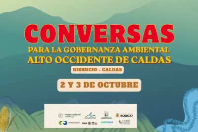Conversas para la gobernanza ambiental. Alto occidente de Caldas.